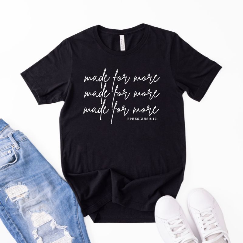 Made for More T-Shirt