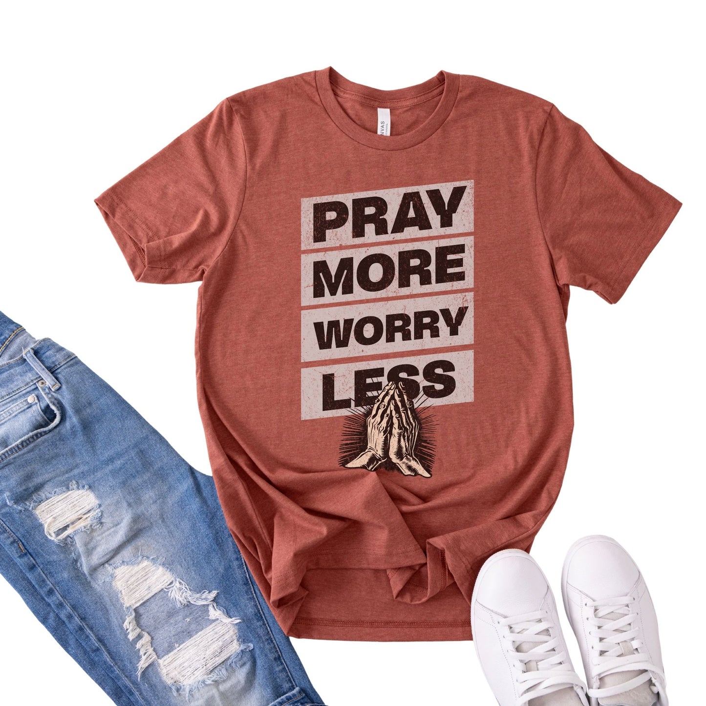 Pray More Worry Less