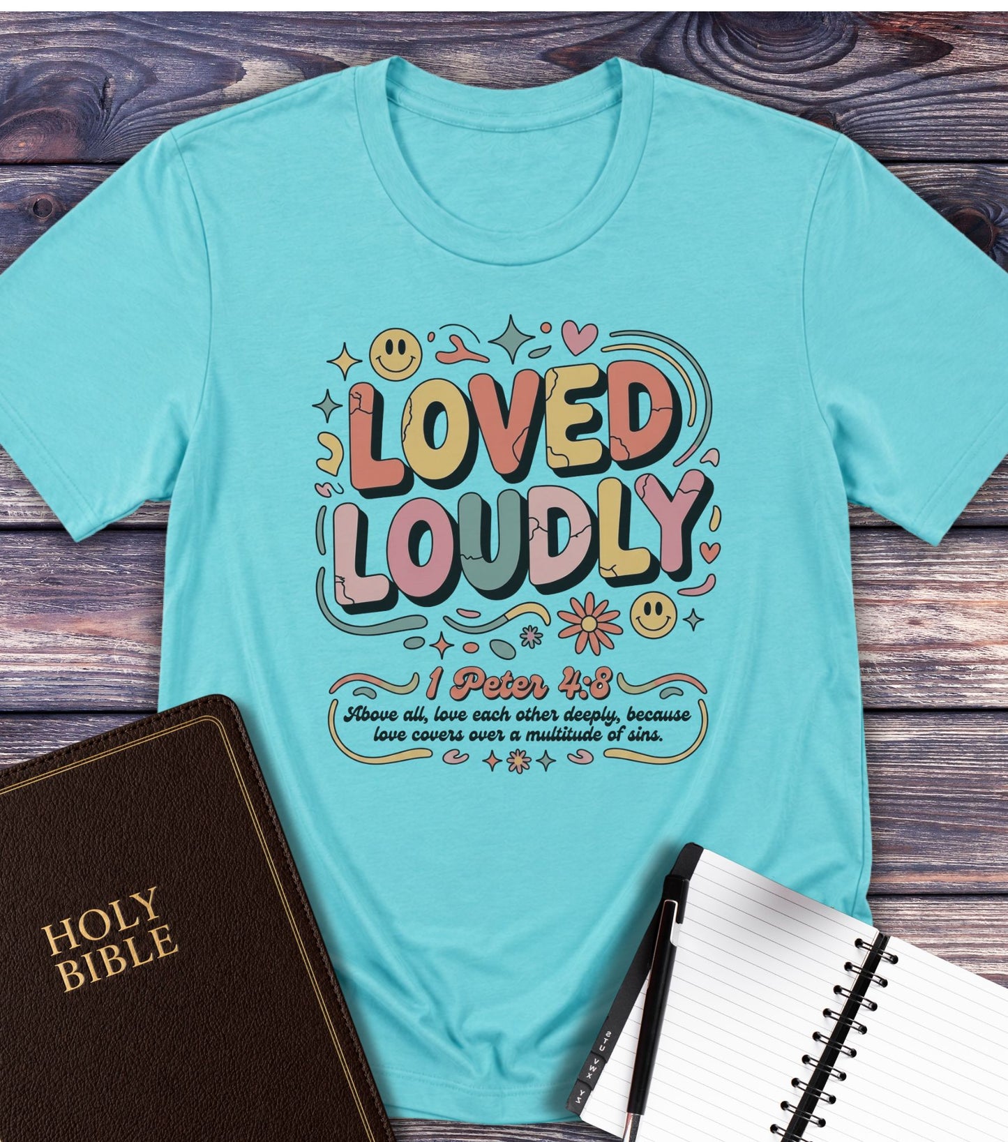 Loved Loudly Christian T-Shirt