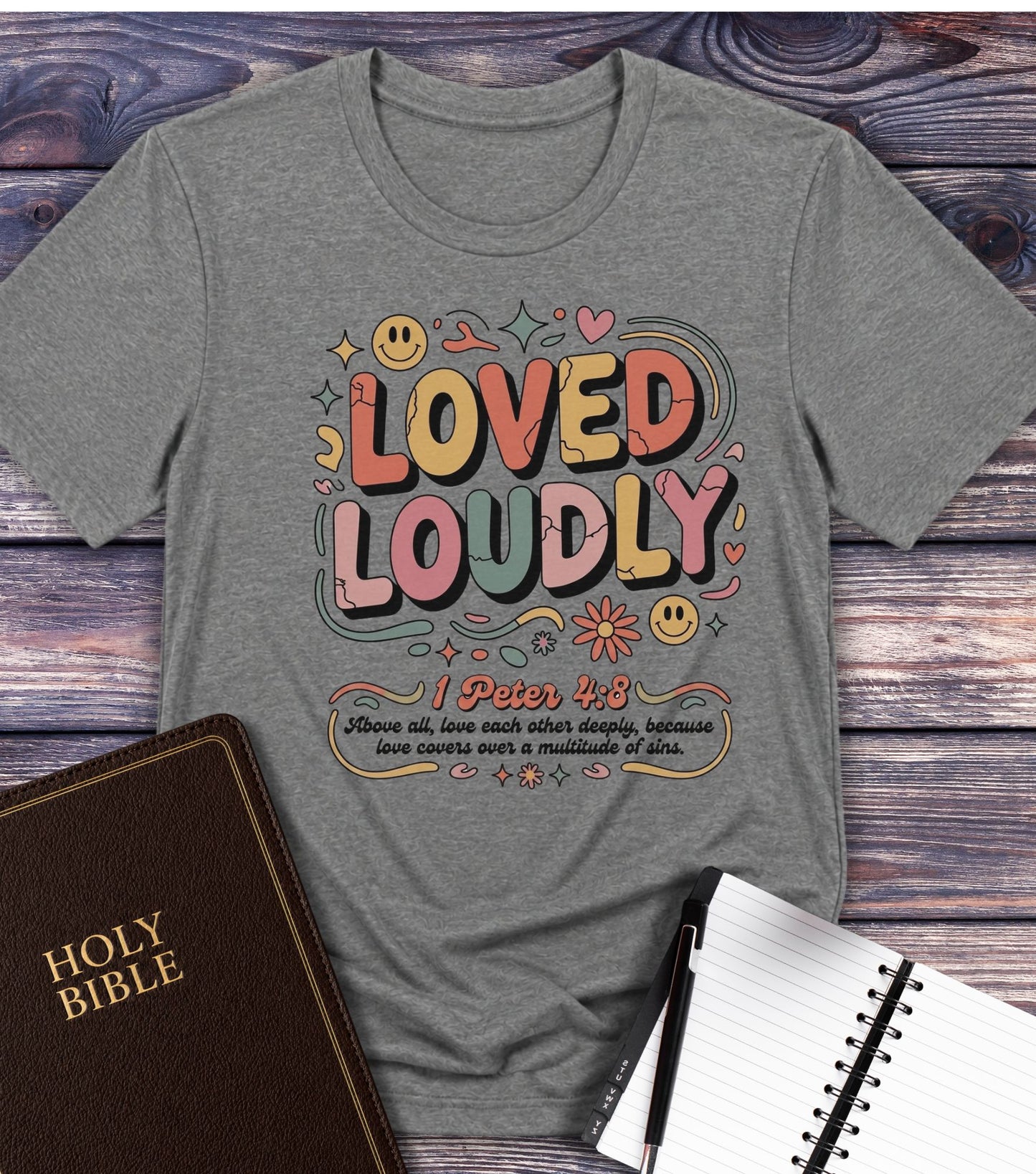 Loved Loudly Christian T-Shirt